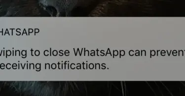 Swiping to close WhatsApp can prevent you from receiving notifications