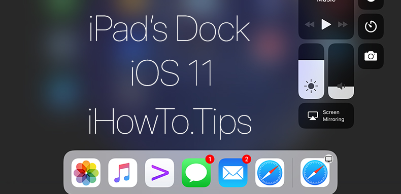 自動非表示を無効にする Ipadのドックインホーム画面 Ios11 Ihowto Tips 修正方法と方法