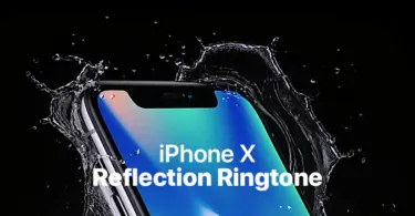 iPhone X Reflection Ringtone - تشغيل وتنزيل ملف M4R و MP3