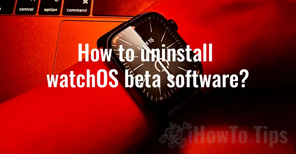 How to uninstall watchOS beta software?